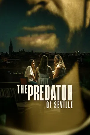 The Predator of Seville 2026 Season 01 Hindi Dual Audio WEB-DL 720p - 1080p [ALL EPISODES] - Movierulz