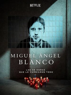 Miguel Ángel Blanco: The 48 Hours that Changed Spain 2026 Hindi Dual Audio WEB-DL 720p - 480p - 1080p - Movierulz