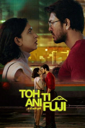 Toh Ti Ani Fuji 2026 Hindi - Marathi Dual Audio WEB-DL 720p - 480p - 1080p - Movierulz